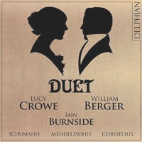 Duet - Schumann, Mendelssohn and Cornelius. © 2015 Delphian Records Ltd