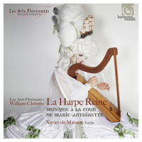 La Harpe Reine - Musique à la Cour de Marie-Antoinette. © 2016 harmonia mundi musique sas