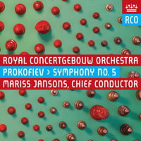 Prokofiev: Symphony No 5 - Royal Concertgebouw Orchestra / Jansons. © 2016 Koninklijk Concertgebouworkest