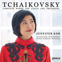 Tchaikovsky - Jennifer Koh / Vedernikov. © 2016 Cedille Records