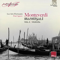 Monteverdi Madrigali Vol 3, Venezia. Les Arts Florissants / Paul Agnew. © 2017 harmonia mundi musique sas