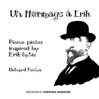 Un Hommage à Erik - Piano pieces inspired by Erik Satie. © 2016 Music and Media Consulting Ltd / MMC Recordings