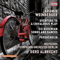 Weinberger: Overture; Bohemian Songs and Dances; Passacaglia. © 2002 Deutschlandradio, 2016 Capriccio 