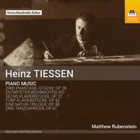 Heinz Tiessen Piano Music - Matthew Rubenstein. © 2015 Toccata Classics
