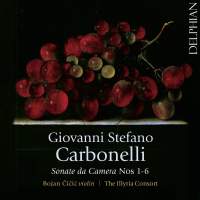 Giovanni Stefano Carbonelli: Sonate da Camera Nos 1-6. © 2017 Delphian Records Ltd
