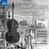 Heitor Villa-Lobos: Symphonies Nos 8, 9 and 11. São Paulo Symphony Orchestra / Isaac Karabtchevsky. © 2017 Naxos Rights US Inc