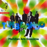 Timbrando - Meridian Arts Ensemble. © 2008 Channel Classics Records bv