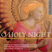 O Holy Night - A Merton Christmas. © 2017 Delphian Records Ltd