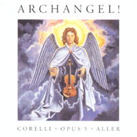 Archangel! Corelli Opus 5 - Judith Aller. © 1997 USA Music Group
