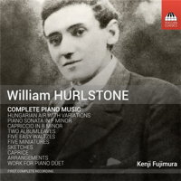 William Hurlstone: Complete Piano Music - Kenji Fujimura. © 2015 Toccata Classics