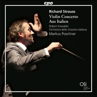 Richard Strauss: Violin Concerto; Aus Italien. © 2017 Classic Produktion Osnabrück