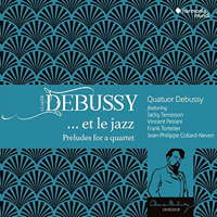 Debussy ... et le jazz - Preludes for a quartet. © 2018 harmonia mundi musique sas
