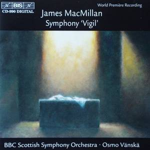 James MacMillan: Symphony 'Vigil'