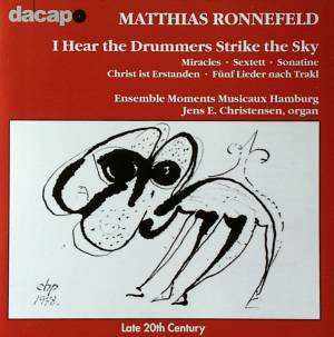 Matthias Ronnefeld: I Hear the Drummers Strike the Sky