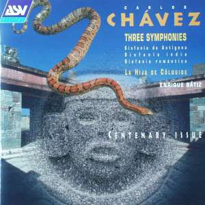 Carlos Chavez: Three Symphonies. Copyright (c) 1999 ASV