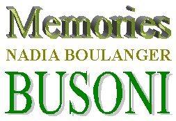 Memories - Nadia Boulanger - Busoni