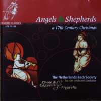 Angels and Shepherds - a 17th Century Christmas. Copyright (c) 1999 Channel Classics Records bv