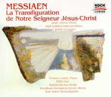 Messiaen - La Transfiguration de Notre Seigneur Jesus-Christ. Copyright (c) 1999 Koch Schwann