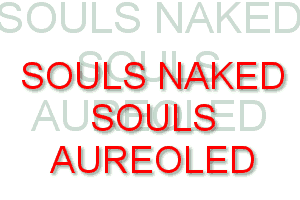 Souls Naked Souls Aureoled