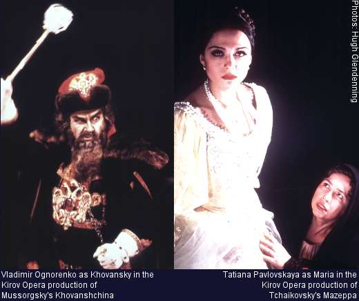 Vladimir Ognorenko as Khovansky in the Kirov Opera production of Mussorgsky's Khovanshchina. Tatiana Pavlovskaya as Maria in the Kirov Opera production of Tchaikovsky's Mazeppa. Photos: Hugh Glendenning