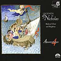 Legends of St Nicholas. Medieval Chant and Polyphony. Anonymous 4. (c) 1999 harmonia mundi