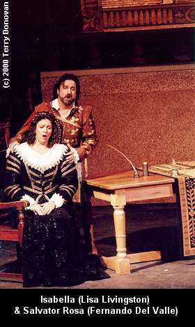 Isabella (Lisa Livingston) and Salvator Rosa (Fernando Del Valle). Photo (c) 2000 Terry Donovan