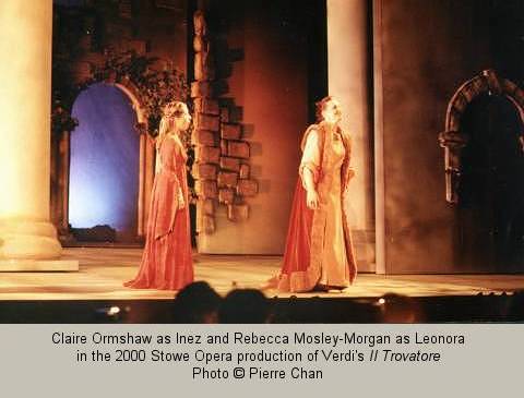 Claire Ormshaw as Inez and Rebecca Mosley-Morgan as Leonora in the 2000 Stowe Opera production of Verdi's 'Il Trovatore'. Photo (c) Pierre Chan