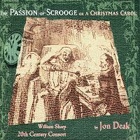 Jon Deak - The Passion of Scrooge or A Christmas Carol (p) 2000 Innova Recordings