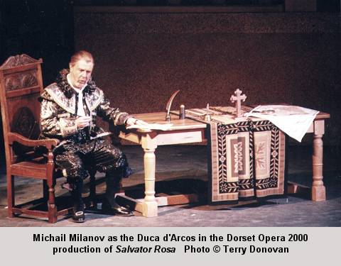 Michail Milanov as the Duca d'Arcos in the Dorset Opera 2000 production of 'Salvator Rosa'. Photo (c) Terry Donovan