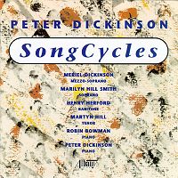 Peter Dickinson Song Cycles (c) 2000 Peter Dickinson