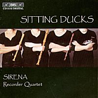 Sitting Ducks - Sirena Recorder Quartet (c) 1999 Grammofon AB BIS