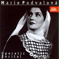Marie Podvalová Operatic Recital (c) 2000 Supraphon a.s.