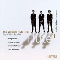 The Scottish Flute Trio. Feasibility studies. (c) 2000 Metier Sound & Vision