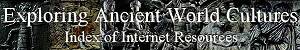 Exploring Ancient World Cultures -- Index of Internet Resources