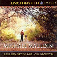Enchanted Land - Michael Mauldin