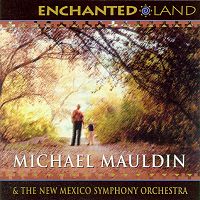 Enchanted Land - Michael Mauldin