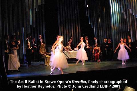 The Act II Ballet in Stowe Opera's 'Rusalka', finely choreographed by Heather Reynolds. © John Credland LBIPP 2001