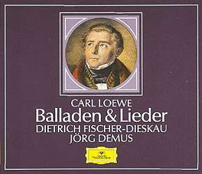 Carl Loewe Balladen & Lieder. Dietrich Fischer-Dieskau and Jörg Demus. CD cover © DG