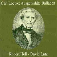 Carl Loewe: Ausgewählte Balladen. Robert Holl - David Lutz. CD cover © Preiser Records