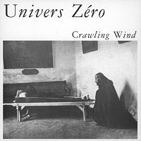 Univers Zéro: Crawling Wind (p) 2001 Cuneiform Records