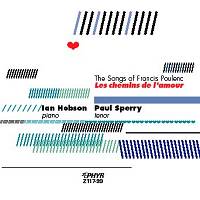 The Songs of Francis Poulenc. Ian Hobson, Paul Sperry (p) 1999 Zephyr