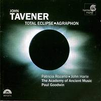 John Tavener: Total Eclipse; Agraphon (p) 2001 harmonia mundi