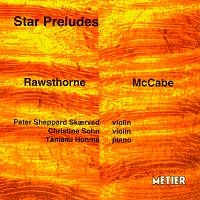 Star Preludes - Rawsthorne - McCabe. © 2001 Metier Sound & Vision