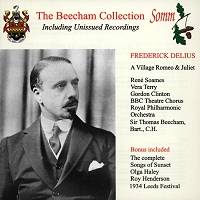 The Beecham Collection - Delius: A Village Romeo and Juliet. © 2001 SOMM Recordings