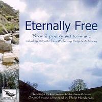 Eternally Free - Brontë poetry set to music (c) 2002 Eternally Free