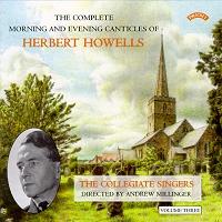 The Complete Morning and Evening Canticles of Herbert Howells, Volume 3 (c) 2002 Priory Records Ltd