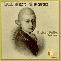 W A Mozart: Klavierwerke I. Richard Fuller, fortepiano (c) 2002 Palatine Recordings