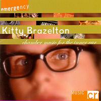 Kitty Brazelton - chamber music for the inner ear © 2002 Composers Recordings Inc