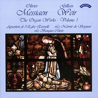 Olivier Messian / Gillian Weir - The Organ Works Volume 1 © 2002 Priory Records Ltd