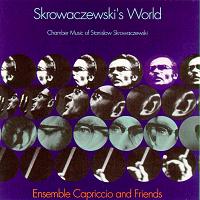 Skrowaczewski's World. Ensemble Capriccio. © 2002 American Composers Forum